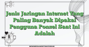 Jenis Jaringan Internet Yang Paling Banyak Dipakai Pengguna Ponsel Saat Ini Adalah