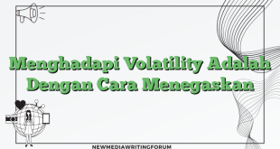 Menghadapi Volatility Adalah Dengan Cara Menegaskan