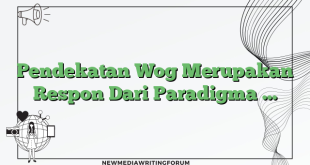 Pendekatan Wog Merupakan Respon Dari Paradigma …