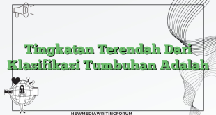 Tingkatan Terendah Dari Klasifikasi Tumbuhan Adalah