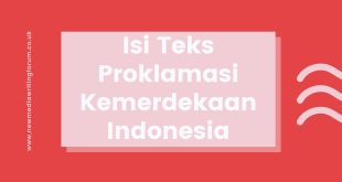 Isi Teks Proklamasi Kemerdekaan Indonesia