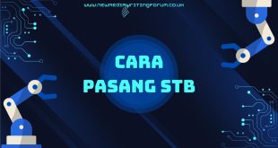 Cara Pasang Set Top Box (STB) untuk Nikmati Layanan TV Terbaik